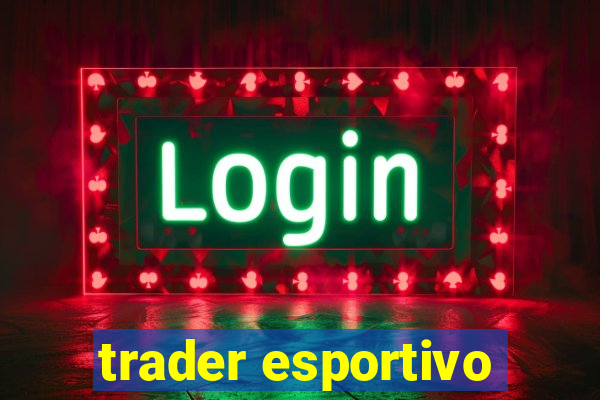 trader esportivo